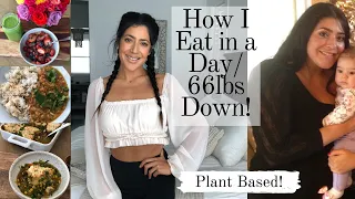 How I Eat in a Day / Plant Based...Easy meals