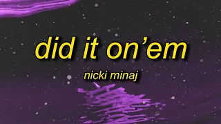 Nicki Minaj - Did It On'em (Lyrics) | you ain't my son you my mf stepson