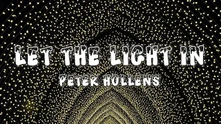 Let the Light In - Peter Hollens (Lyrics)