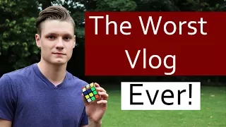 The Worst Vlog Ever...