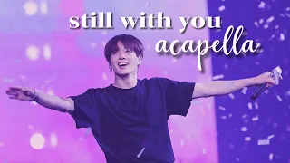 Jungkook - Still With You (Acapella)