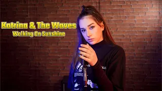 Walking On Sunshine (Katrina & The Waves); Cover by Maia Malancus