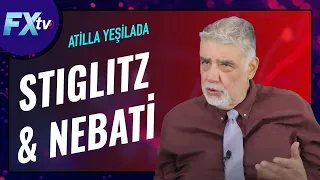 Stiglitz & Nebati | Artunç Kocabalkan - Atilla Yeşilada