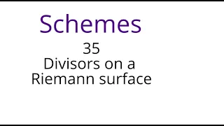 Schemes 35: Divisors on a Riemann surface