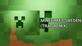 C418 - Sweden (Minecraft Trap Remix)