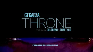 GT Garza Ft. DeLorean & Slim Thug - The Throne