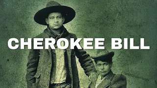 Cherokee Bill: The Untold Truth Behind the Legend