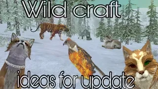 ideas for update[Wild craft]идеи для обновления(часть идей не мои) ч.2