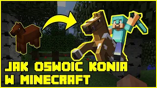 Jak oswoić konia w Minecraft? - Oswajanie konia w MC - krok po kroku