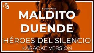 Heroes Del Silencio - Maldito Duende (KARAOKE)