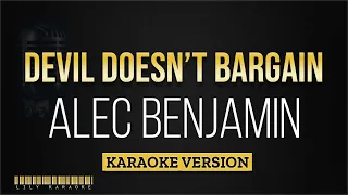 Alec Benjamin - Devil Doesn't Bargain (Karaoke Version)