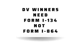 DV Winners Need Form I-134 Not Form I-864 | Financial Support Documents For Interview