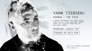 Yann Tiersen: Kerber - The Film