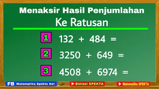 Cara Menaksir Hasil Penjumlahan Ke Ratusan