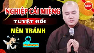 PHẬT DẠY Trong 3 Nghiệp Nên Tránh Bớt Khẩu Nghiệp - Vấn Đáp Thầy Thích Pháp Hòa