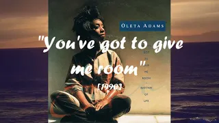 Oleta Adams - You've got to give me room [1990]