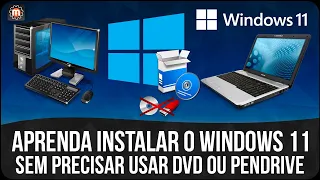 Como Formatar o PC e Instalar o Windows 11 sem usar DVD ou Pendrive