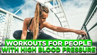 Top Workouts For People With High Blood Pressure