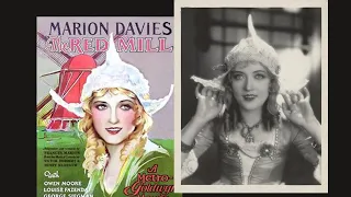 THE RED MILL - 1927 Feature Film - Marion Davies - Directed by Fatty Arbuckle - Comedy Romance