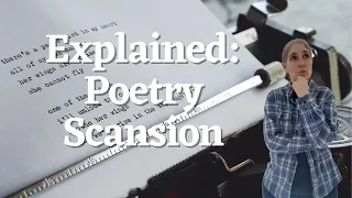Scansion in Poetry: Definitions and Examples of Stressed and Unstressed Meters Explained