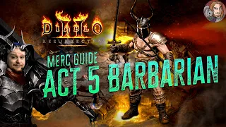 D2R Merc Guide - Act 5 Barbarian Merc (Two Handed & Dual Wield)