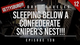 Sleeping Below a Confederate Sniper's Nest in Gettysburg!!! | History Traveler EP 138