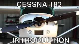 C182 - Cessna 182 Skylane Introduction Video