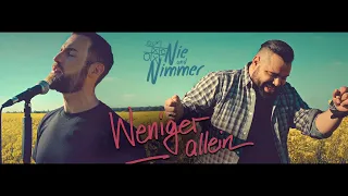 Nie und Nimmer - WENIGER ALLEIN (Offizielles Video)