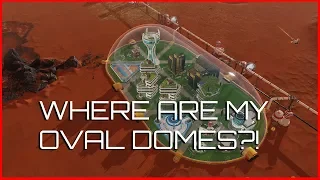 Surviving Mars - How to Build an Oval Dome