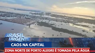 Zona Norte de Porto Alegre é tomada pela água | Brasil Urgente