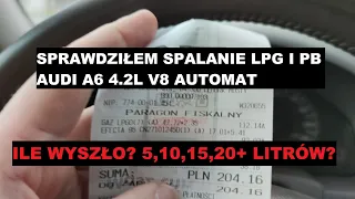 Jakie jest realne spalanie PB i LPG Audi 4.2 v8? Ile spala Audi z automatyczną skrzynią biegów A6C5