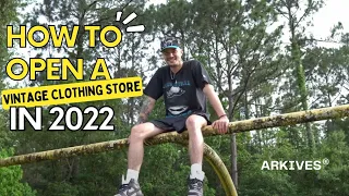HOW TO OPEN A VINTAGE CLOTHING STORE IN 2022!