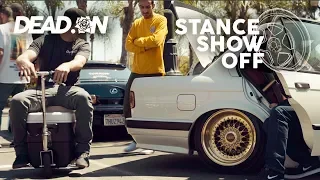 STANCE SHOW OFF 2019 WITH JERMLEAN // DEAD.ON (4K)