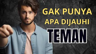 GAK PUNYA TEMAN ? Hindari 13 Kebiasaan Buruk yang Membuatmu Dibenci Orang Disekitar Kita