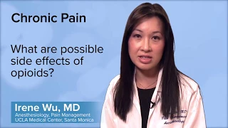 What are possible side effects of opioids? - Irene Wu, MD | UCLA Pain Center