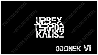 Official Urbex Terror Kalisz - Opuszczona Rzeźnia - Odcinek 6