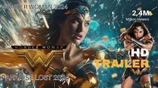 WONDER WOMAN 3 – Lost Paradise Trailer 2024 Gal Gadot Movie   Warner Bros