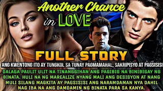 FULL STORY OF ANOTHER CHANCE IN LOVE | MY VIEWS TV