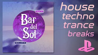 Bar del Sol, vol 3 - house, breaks, techno, trance PS1 music