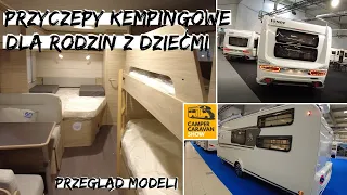 PRZYCZEPY KEMPINGOWE DLA RODZIN Z DZIEĆMI na Camper Caravan Show w Nadarzynie 2021