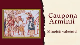 Mínojští válečníci# Caupona Arminii 1