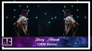 Siilawy - Ashanek (OBM Remix) | سيلاوي - عشانك ريمكس