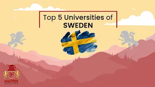 Top 5 Universities in Sweden for International Students