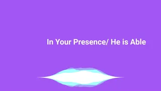 In Your Presence He is Able - Instrumental