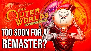 The Outer Worlds - Spacer's Edition | Is It Too Soon for a Remaster?