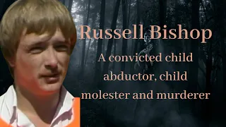 Killer Russell Bishop "The Babes in the Wood Case Sussex"