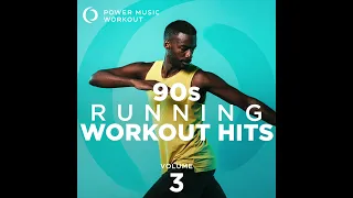90's Running Workout Hits Vol. 3 by Power Music Workout (132 BPM)