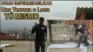 Cómo IMPERMEABILIZAR Terraza, Losa  o Cubierta Tú Mismo y Fácil. DIY  Plancha sin Goteras