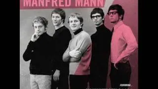 Manfred Mann-If you gotta go,go now