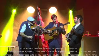 Punch Brothers - Suwannee Roots Revival - Live Oak, Fl  10- 15- 2022
